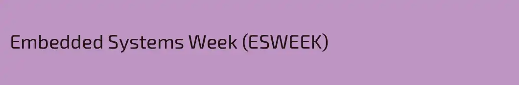 Embedded Systems Week (ESWEEK)
